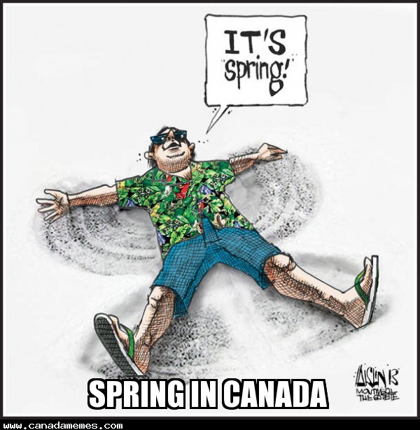 Happy First Day of Spring! 🇨🇦 Canada Memes
